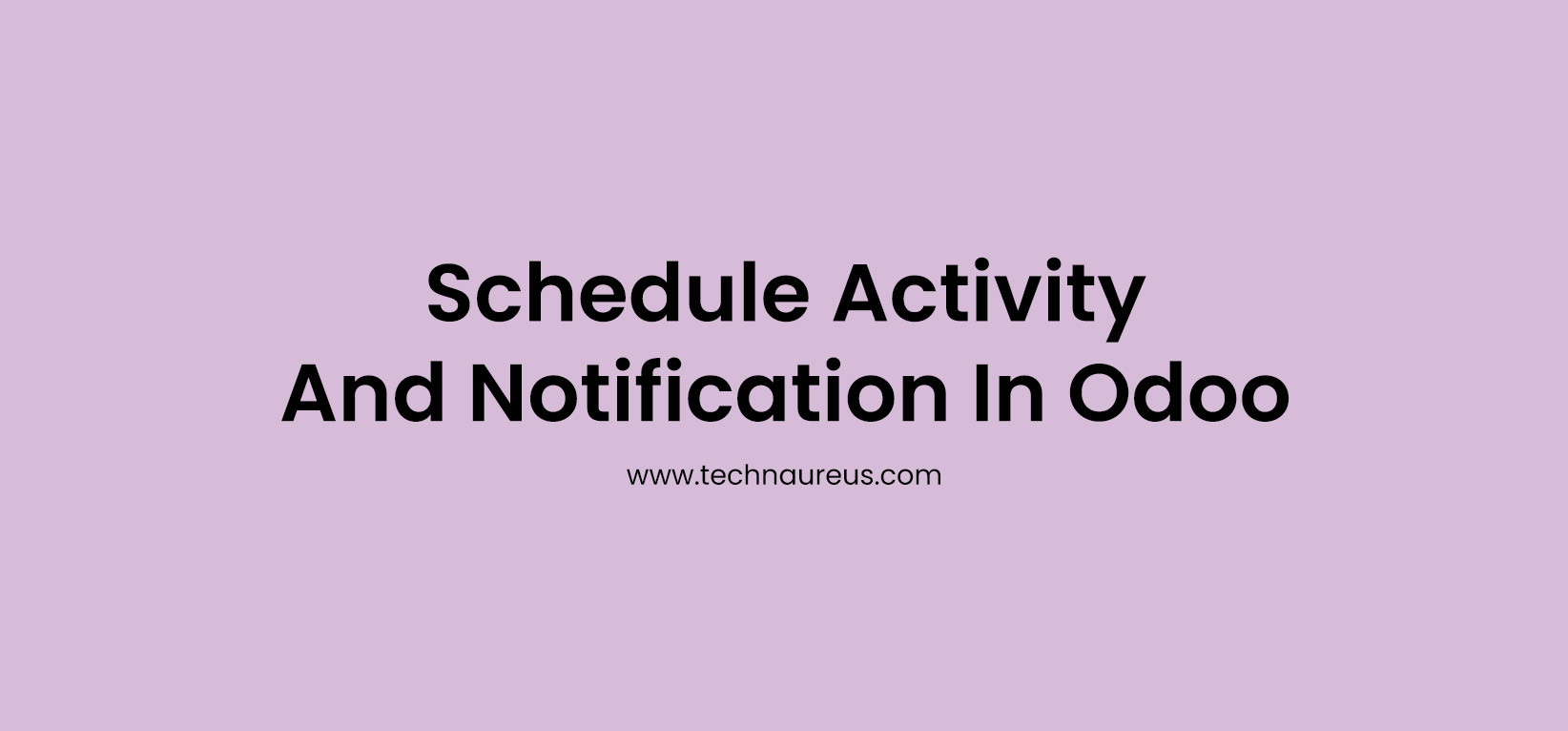 Schedule-Activity-And-Notification-In-Odoo-1-1024x408