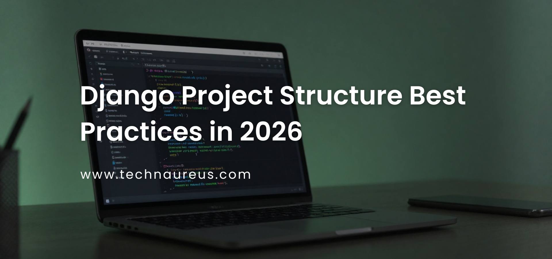 Django Project Structure Best Practices in 2026 Banner Image