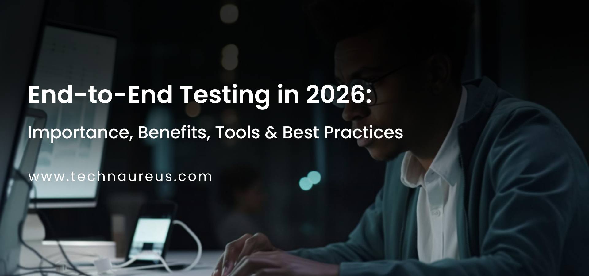 End-to-End Testing in 2026 Banner Image