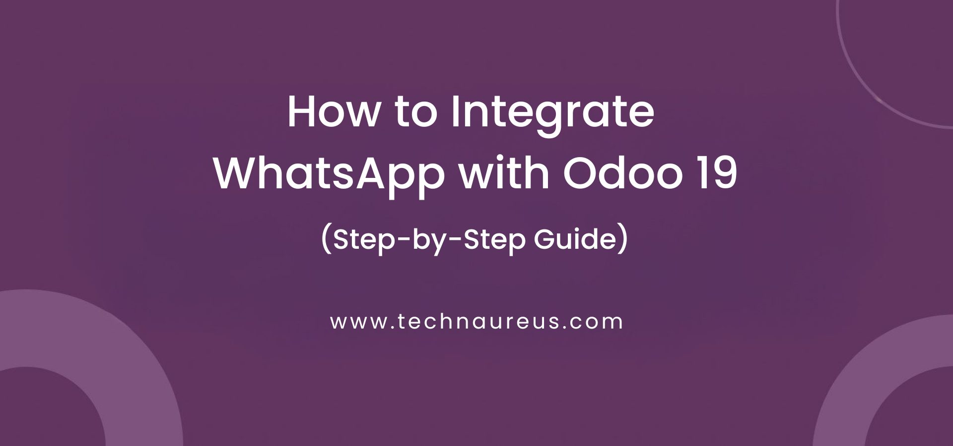 How to Integrate WhatsApp with Odoo 19 Banner Image