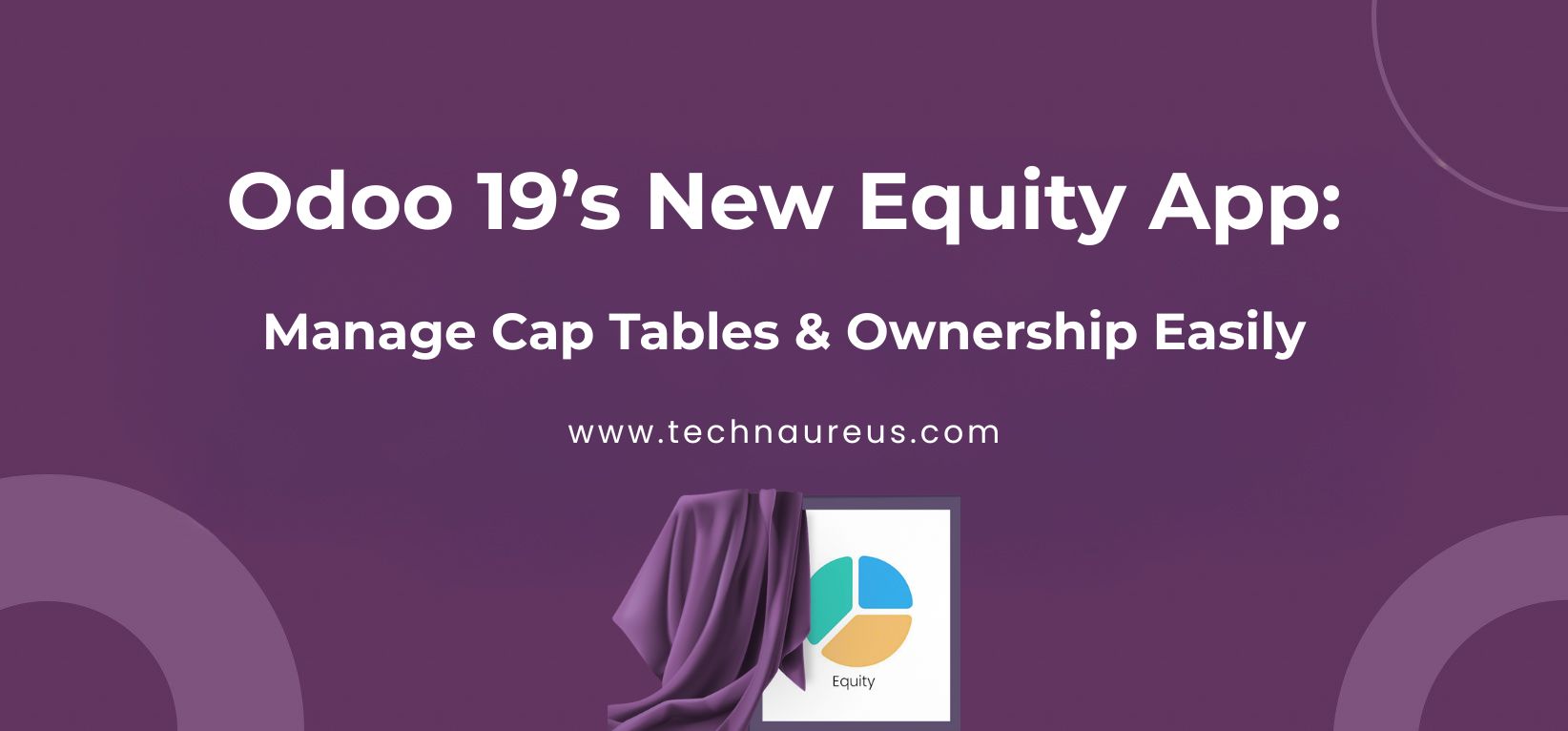 Odoo 19’s New Equity App: A Smarter Way to Manage Ownership and Cap Tables Banner Image