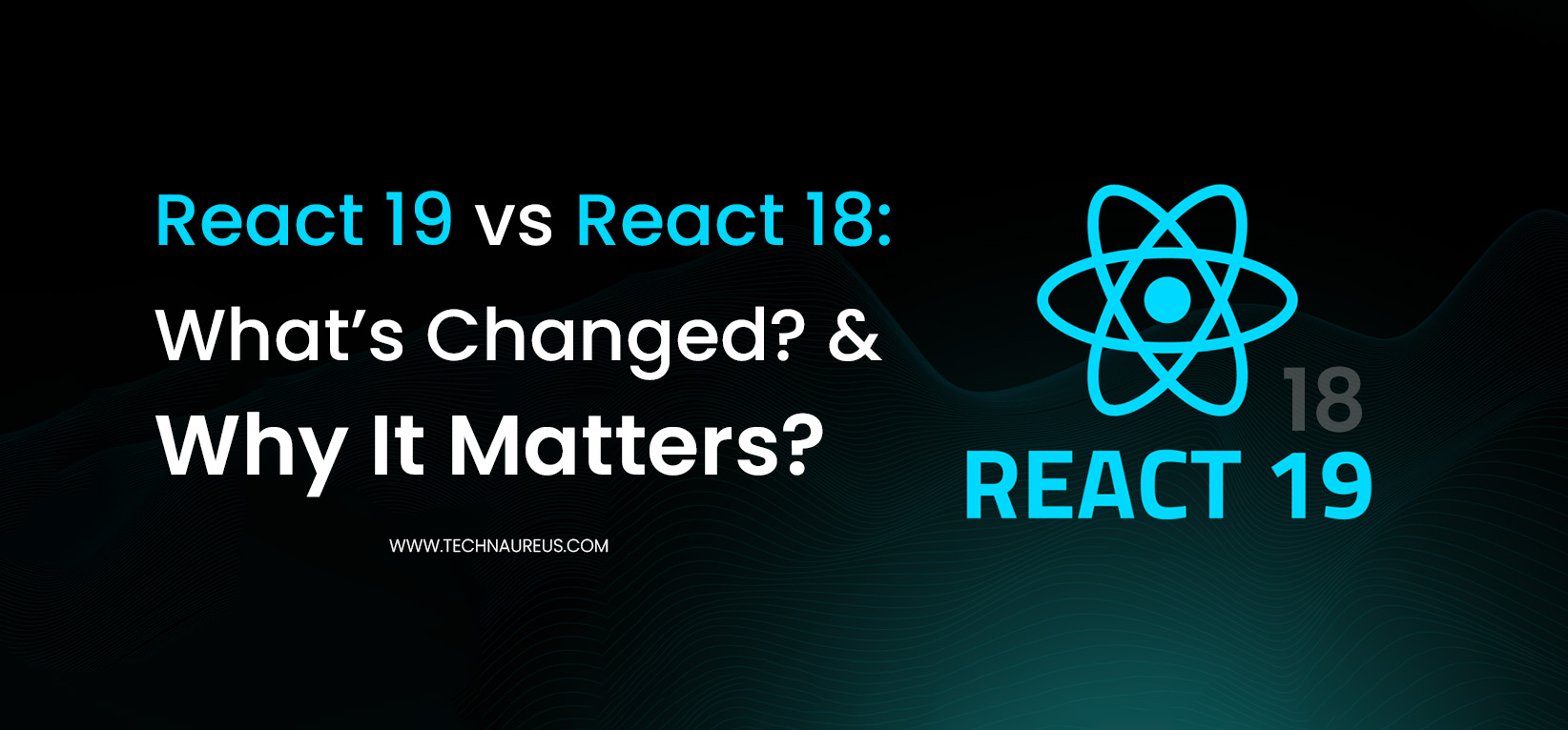 React 19 vs React 18 Banner Image