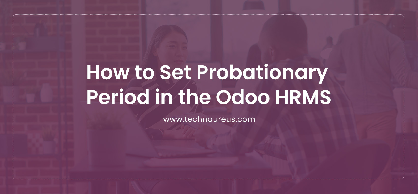 How to Set Probationary Period in the Odoo HRMS