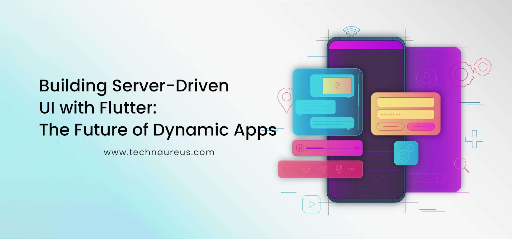 Building Server-Driven UI with Flutter: The Future of Dynamic Apps